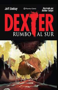 2. DEXTER. RUMBO AL SUR