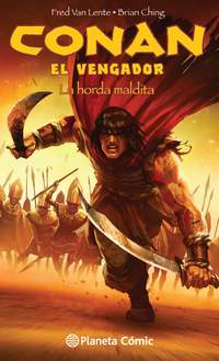 2. CONAN EL VENGADOR. LA HORDA MALDITA