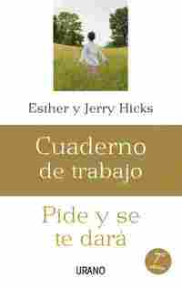 PIDE Y SE TE DARA. CUADERNO DE TRABAJO