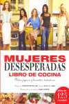 MUJERES DESESPERADAS. LIBRO DE COCINA