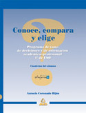 ALUMNO.CONOCE, COMPARA ELIGE.4 ESO PROGRAMA TOMA DECISIONES ACADEMICAS