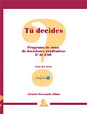 EBOOK.TUTOR. TÚ DECIDES. PROGRAMA TOMA DE DECISIONES ACADEMICAS 3º ESO