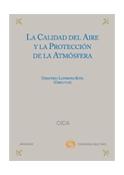 LA CALIDAD DEL AIRE Y LA PROTECCIÓN DE LA ATMÓSFERA