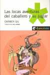 LOCAS AVENTURAS DEL CABALLERO Y SU JUGLAR, LAS