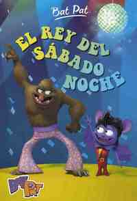 6.EL REY DEL SABADO NOCHE. BAT PAT