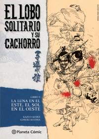 9. EL LOBO SOLITARIO Y SU CACHORRO. LA LUNA EN EL ESTE, EL SOL EN EL OESTE.
