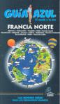 FRANCIA NORTE. GUIA AZUL