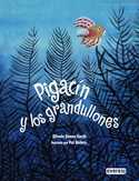 PIGACIN Y  LOS GRANDULLONES