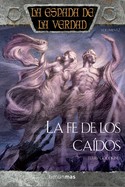 12. FE DE LOS CAIDOS, LA. ESPADA DE LA VERDAD