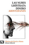 NUBES, LAS. LISISTRATA. DINERO