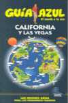 CALIFORNIA Y LAS VEGAS. GUIA AZUL