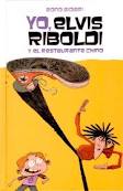 2. YO, ELVIS RIBOLDI, Y EL RESTAURANTE CHINO