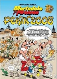 MORTADELO Y FILEMON. PEKIN 2008
