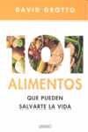 101 ALIMENTOS QUE PUEDEN SALVARTE LA VIDA