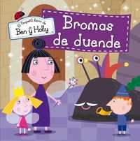 BROMAS DE DUENDE. EL PEQUEÑO REINO DE BEN Y HOLLY