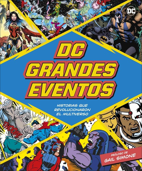 DC GRANDES EVENTOS. HISTORIAS QUE REVOLUCIONARON EL MULTIVERSO