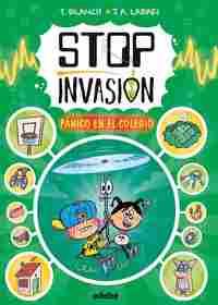 PÁNICO EN EL COLEGIO. STOP INVASIÓN, 2