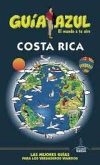 COSTA RICA. GUÍA AZUL