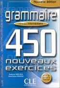 INTERMEDIAIRE.GRAMMAIRE 450 NOUVEAUX EXERCICES