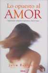 OPUESTO AL AMOR, LO