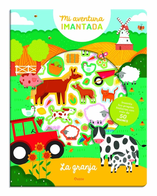 LA GRANJA. MI AVENTURA IMANTADA