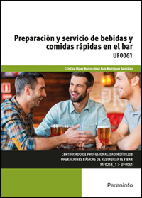 PREPARACION Y SERVICIO DE BEBIDAS Y COMIDAS RAPIDAS EN EL BAR UF0061