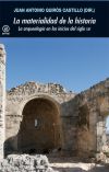 LA MATERIALIDAD DE LA HISTORIA. LA ARQUEOLOGÍA EN LOS INICIOS DEL SIGLO XXI