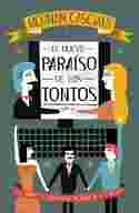 EL NUEVO PARAISO DE LOS TONTOS