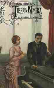 3. HEREDEROS DEL SECRETO, LOS. TIERRA NEGRA