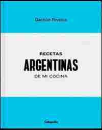 RECETAS ARGENTINAS DE MI COCINA