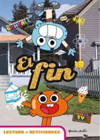 EL FIN. THE AMAZING WORLD OF GUMBALL. LECTURA CON ACTIVIDADES
