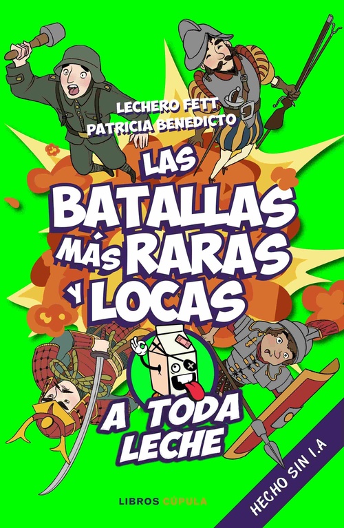 LAS BATALLAS MÁS RARAS Y LOCAS. A TODA LECHE