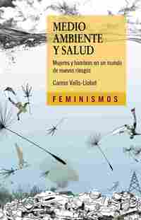 MEDIO AMBIENTE Y SALUD.  MUJERES Y HOMBRES EN UN MUNDO DE NUEVOS RIESGOS.