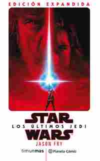 STAR WARS LOS ÚLTIMOS JEDI (NOVELA)
