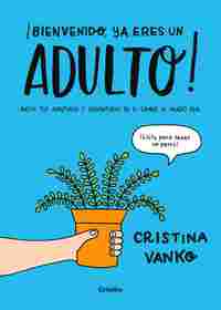 BIENVENIDO, YA ERES UN ADULTO