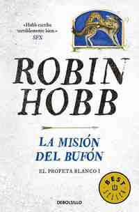 LA MISIÓN DEL BUFÓN (EL PROFETA BLANCO 1)