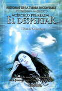EL DESPERTAR.CIRCULO PRIMERO/ HISTORIAS DE LA TIERRA INCONTABLE