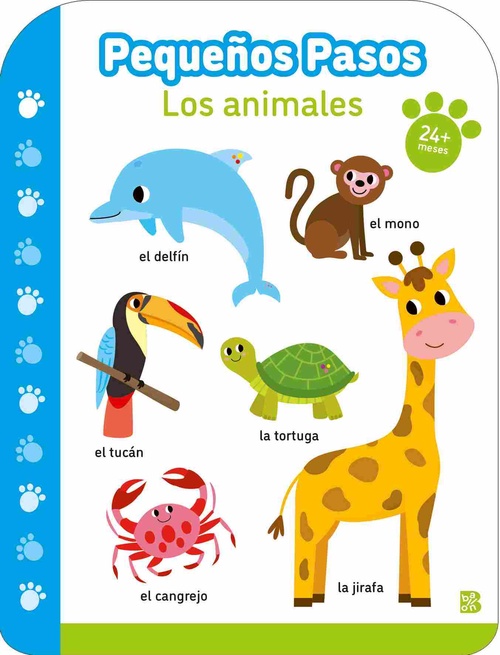 LOS ANIMALES. PEQUEÑOS PASOS. + 24 MESES