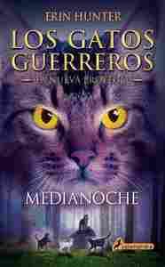 MEDIANOCHE LOS GATOS GUERREROS LA NUEVA PROFECIA