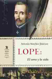 LOPE. EL VERSO Y LA VIDA