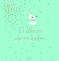 EL ÁLBUM DE MI BEBÉ