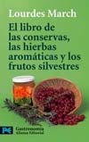 LIBRO DE LAS CONSERVAS, LAS HIERBAS AROMATICAS Y LOS FRUTOS SILVESTRES