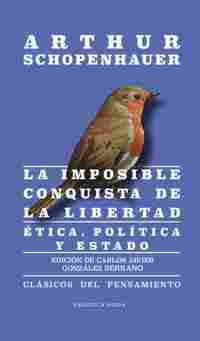 LA IMPOSIBLE CONQUISTA DE LA LIBERTAD. ETICA, POLITICA Y ESTADO