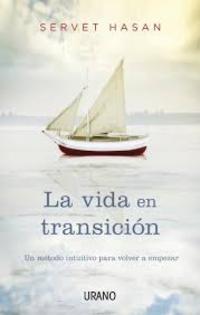 LA VIDA EN TRANCISIÓN