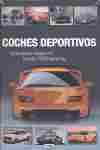 COCHES DEPORTIVOS. VELOCIDAD Y ELEGANCIA. DESDE 1900 HASTA HOY.