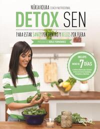 DETOX SEN. PARA ESTAR SANOS POR DENTRO Y BELLOS POR FUERA