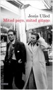 MITAD PAYO, MITAD GITANO