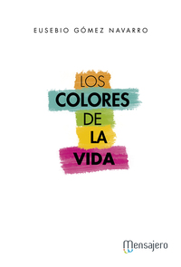 LOS COLORES DE LA VIDA.