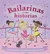 BAILARINAS Y SUS HISTORIAS