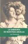 SABIDURIA DE NUESTRAS ABUELAS, LA.